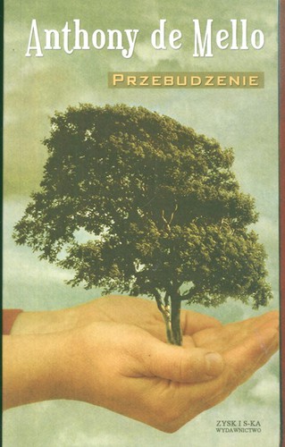 Anthony de Mello - Przebudzenie Anthony de Mello - Przebudzenie