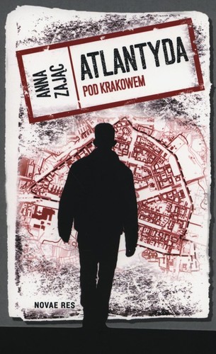 Atlantyda pod Krakowem - Anna Zając Atlantyda pod Krakowem - Anna Zając