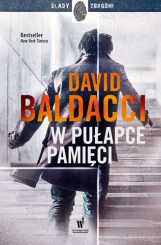 W pułapce pamięci - David Baldacci W pułapce pamięci - David Baldacci