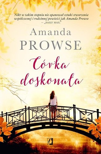 Córka doskonała - Amanda Prowse Córka doskonała - Amanda Prowse