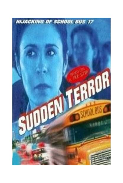 Sudden Terror: The Hijacking of School Bus #17 (1996) ION10