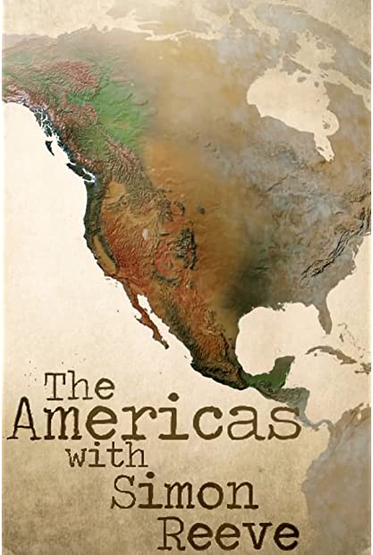 The Americas with Simon Reeve S01 COMPLETE 720p iP WEBRip x264-GalaxyTV
