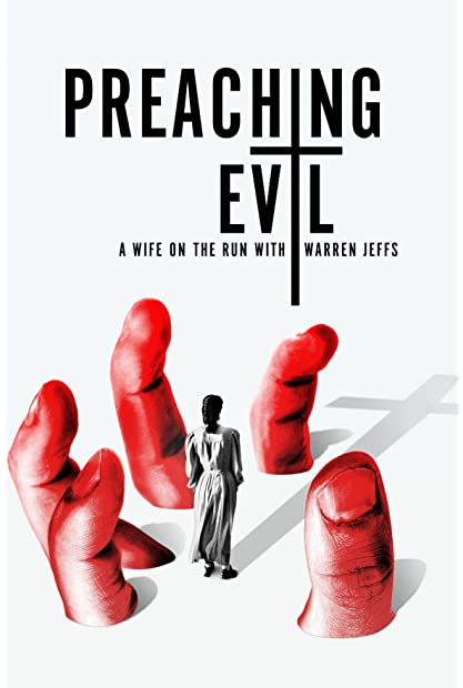 Preaching Evil A Wife on the Run with Warren Jeffs S01 COMPLETE 720p PCOK WEBRip x264-GalaxyTV