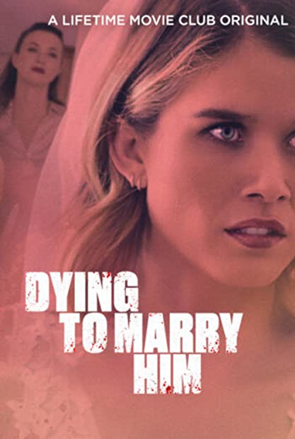 Dying to Marry Him 2021 720p WEB-DL AAC2 0 H264-LBR